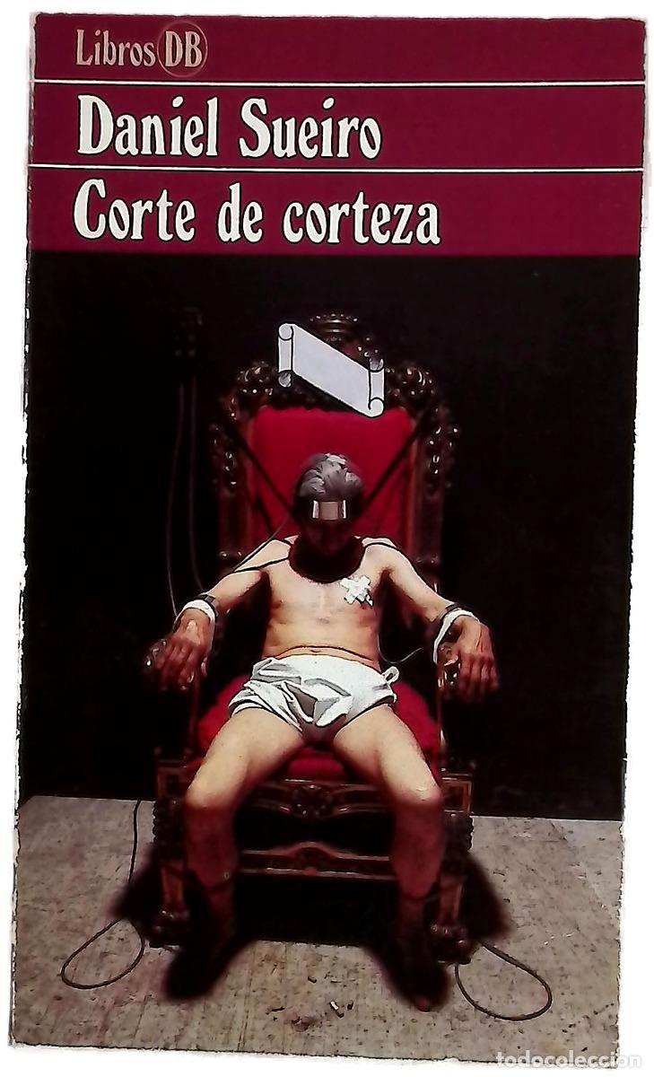 books: Corte de corteza - Sueiro, Daniel