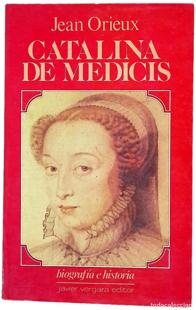 books: Catalina de M&eacute;dicis - Jean Orieux