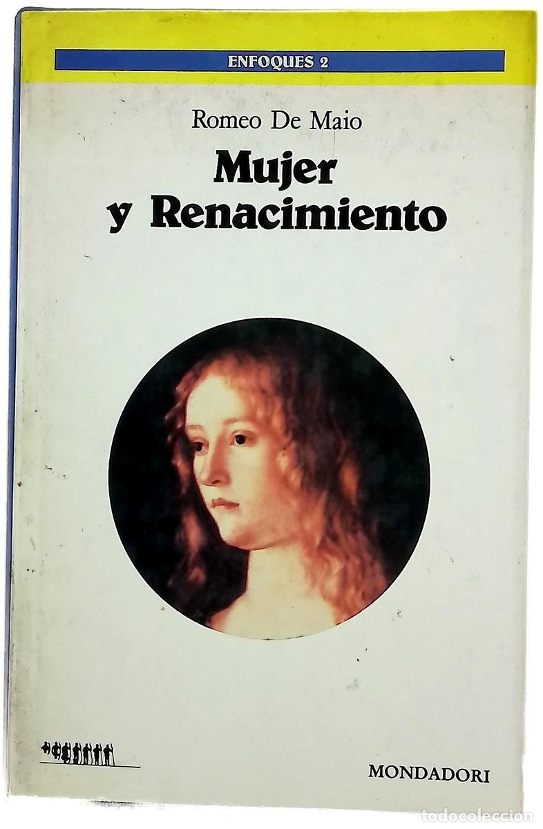 Libros: Mujer y Renacimiento - De Maio, Romeo