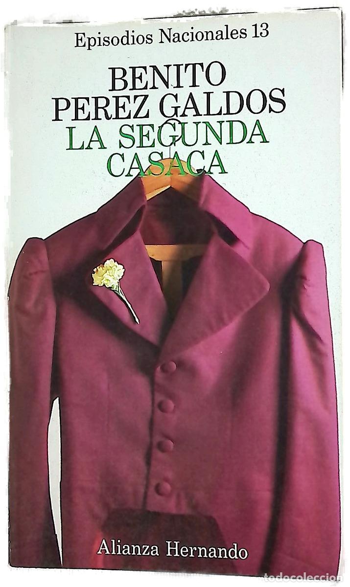Libros: La segunda casaca - P&eacute;rez Gald&oacute;s, Benito - Foto 1