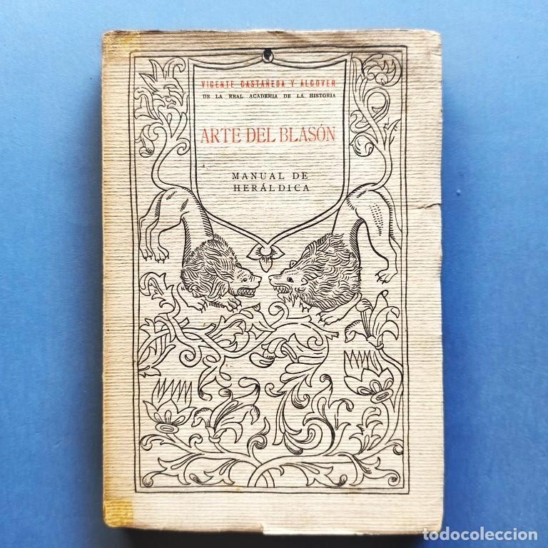 Livros em segunda m&atilde;o: Arte del Blas&oacute;n. Manual de Her&aacute;ldica. - Casta&ntilde;eda y Alcover, Vicente.