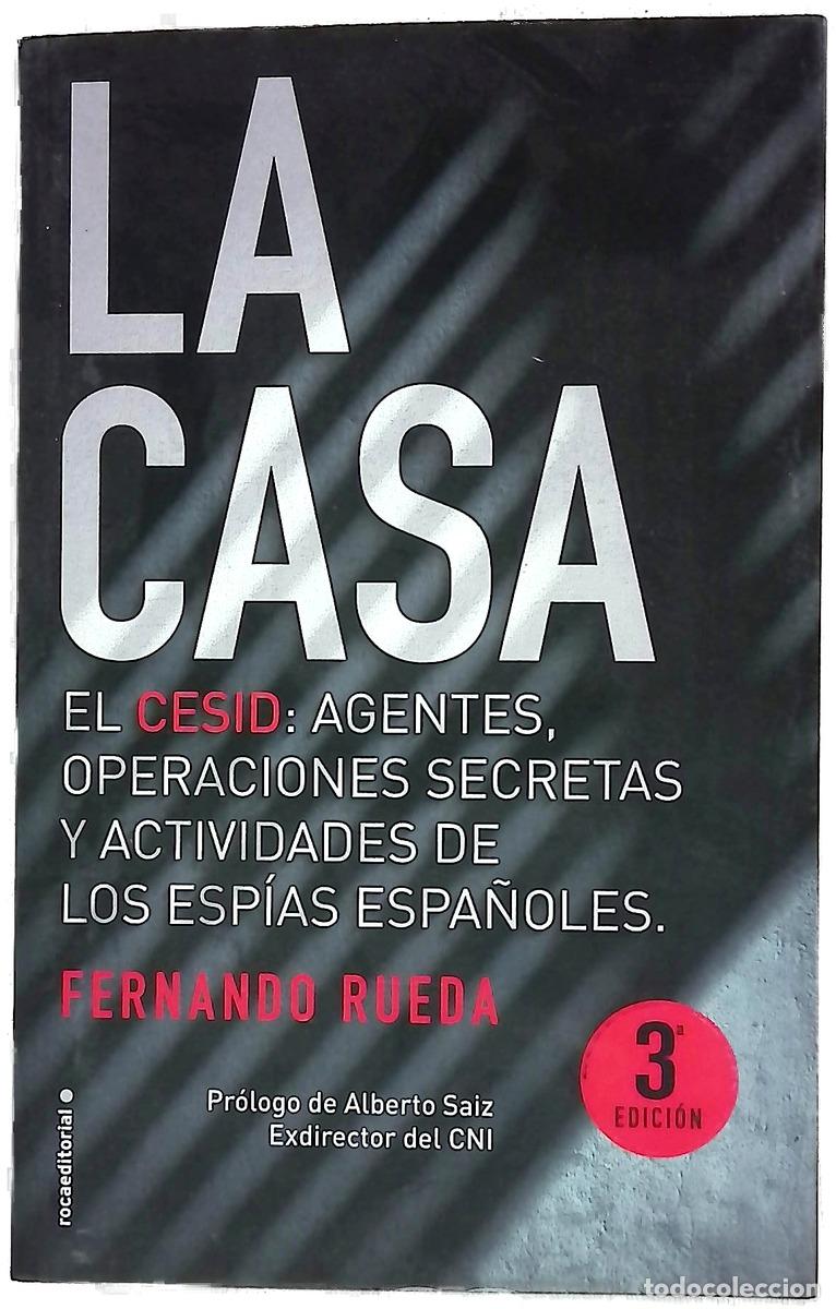 Livros em segunda m&atilde;o: La casa : el CESID, agentes, operaciones secretas y actividades de los esp&iacute;as espa&ntilde;oles