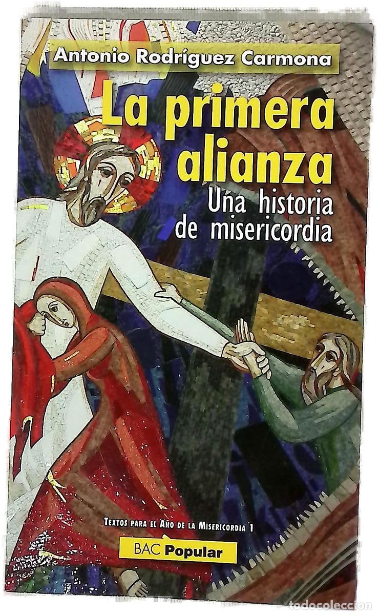 Livres: La primera alianza : una historia de misericordia