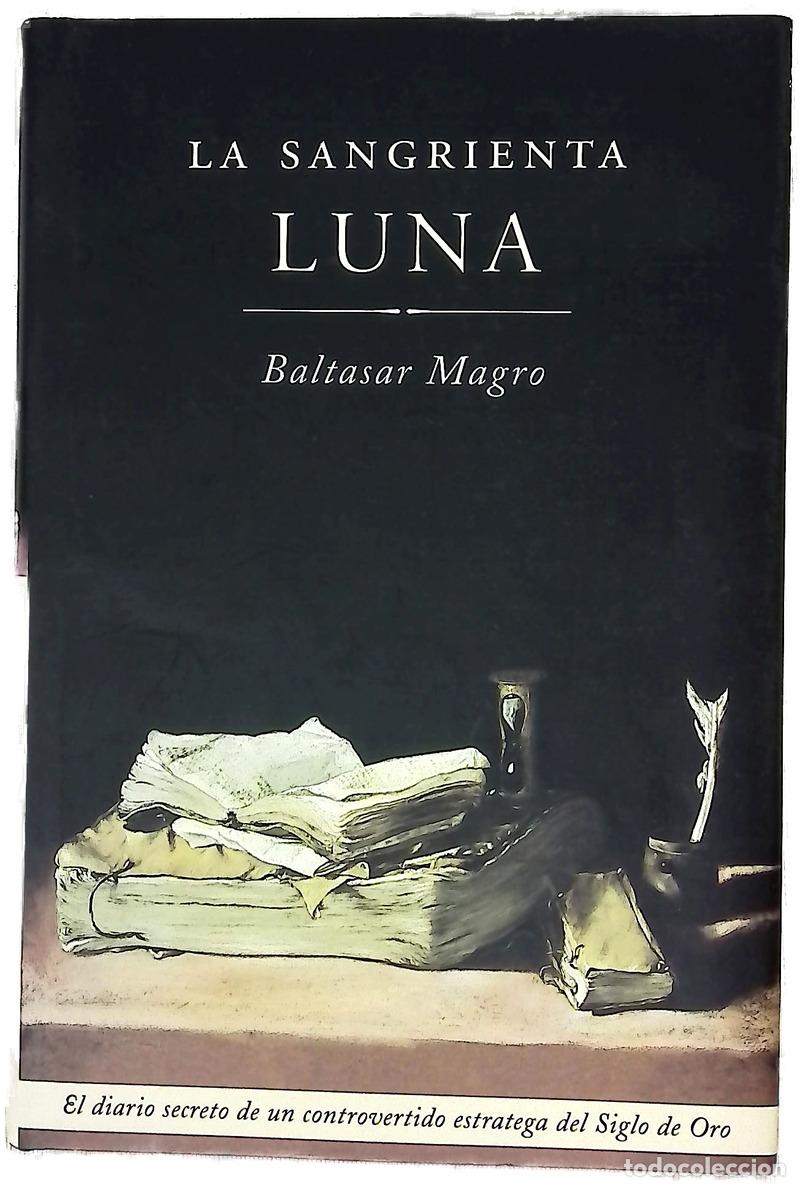 Livres: La sangrienta luna - Magro, Baltasar