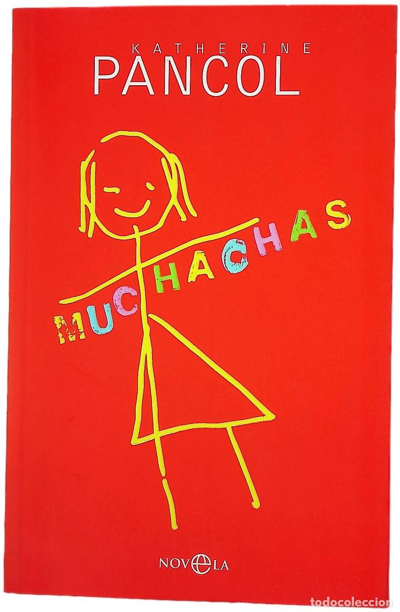 Livres: Muchachas. - Pancol, Katherine; Roca, Montse