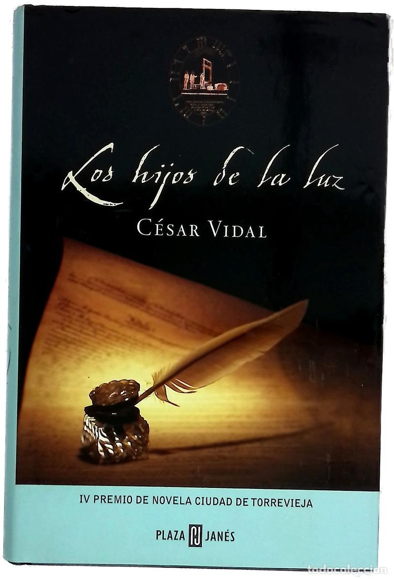 Libros: Los hijos de la luz - Vidal, C&eacute;sar