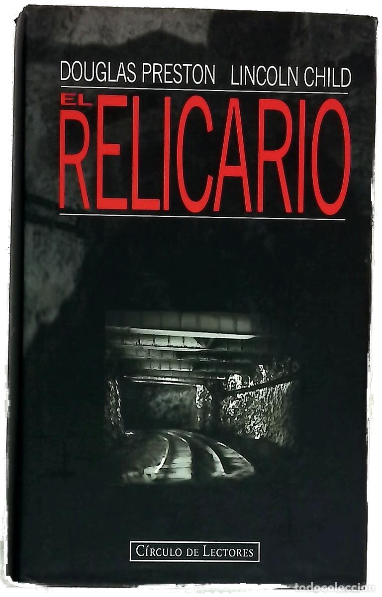 Libros: El relicario - Preston, Douglas J; Child, Lincoln