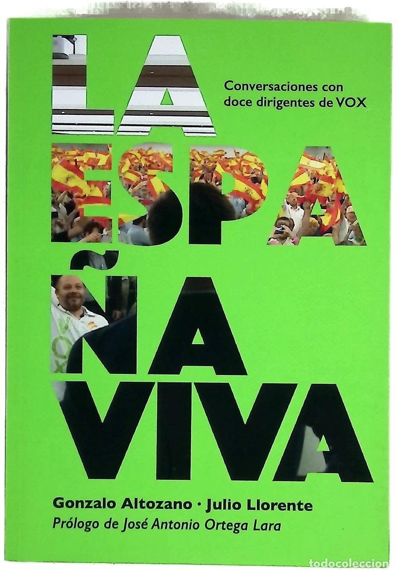 Libros: La Espa&ntilde;a viva : conversaciones con 12 dirigentes de VOX