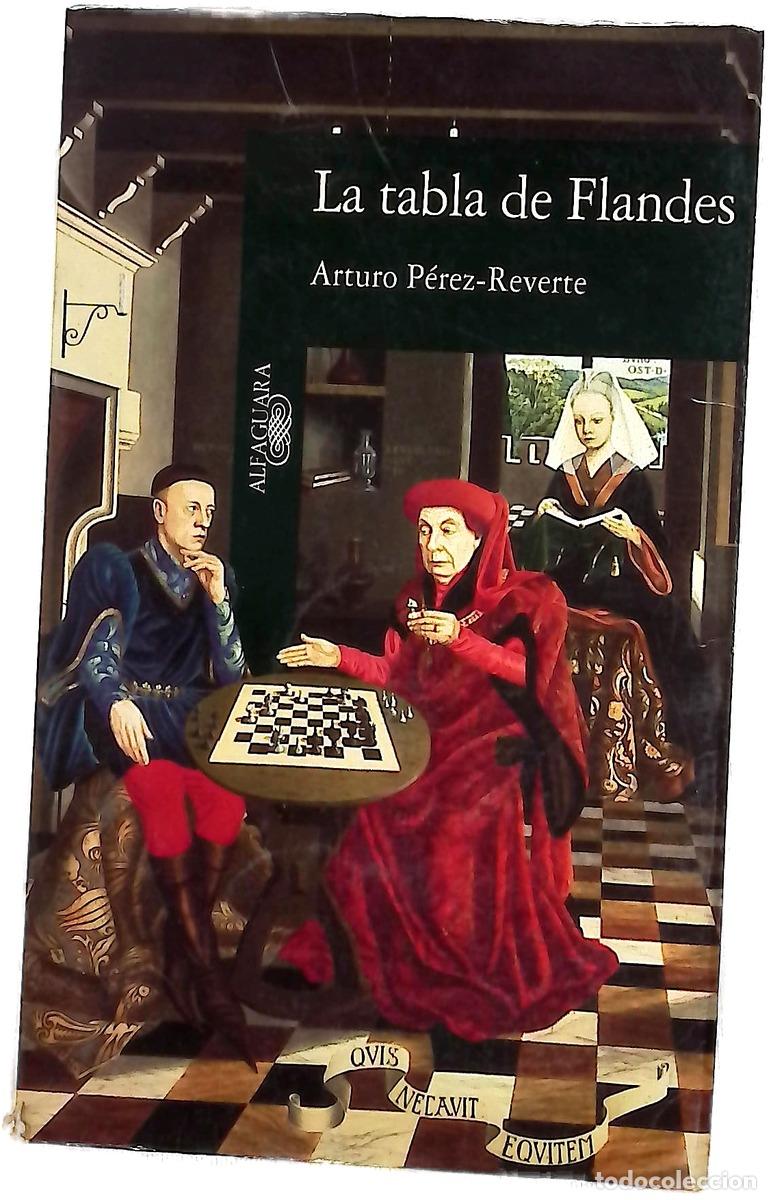 Libros: La tabla de Flandes - P&eacute;rez-Reverte, Arturo