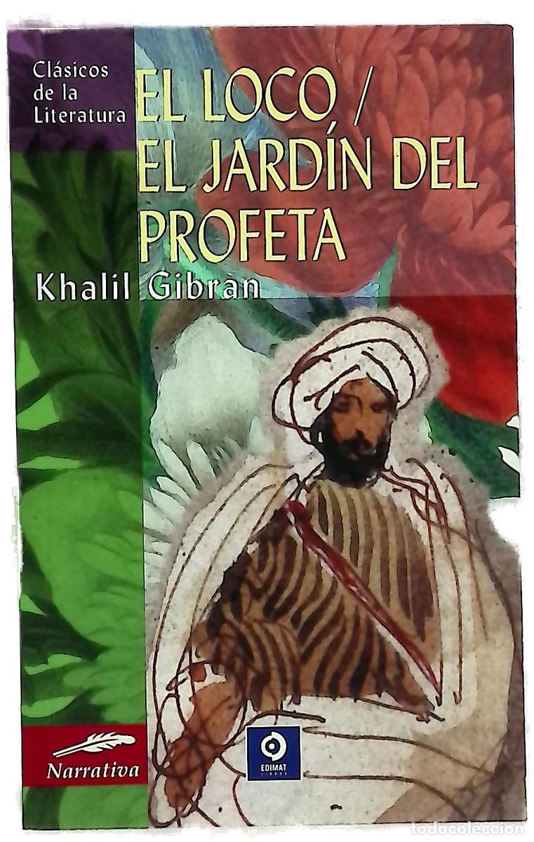 books: El loco ; El jard&iacute;n del profeta