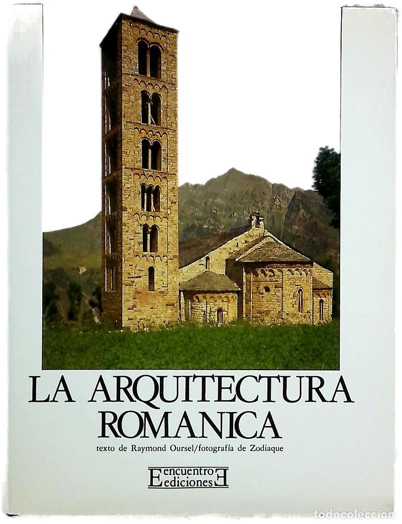 books: La Arquitectura rom&aacute;nica - Oursel, Raymond