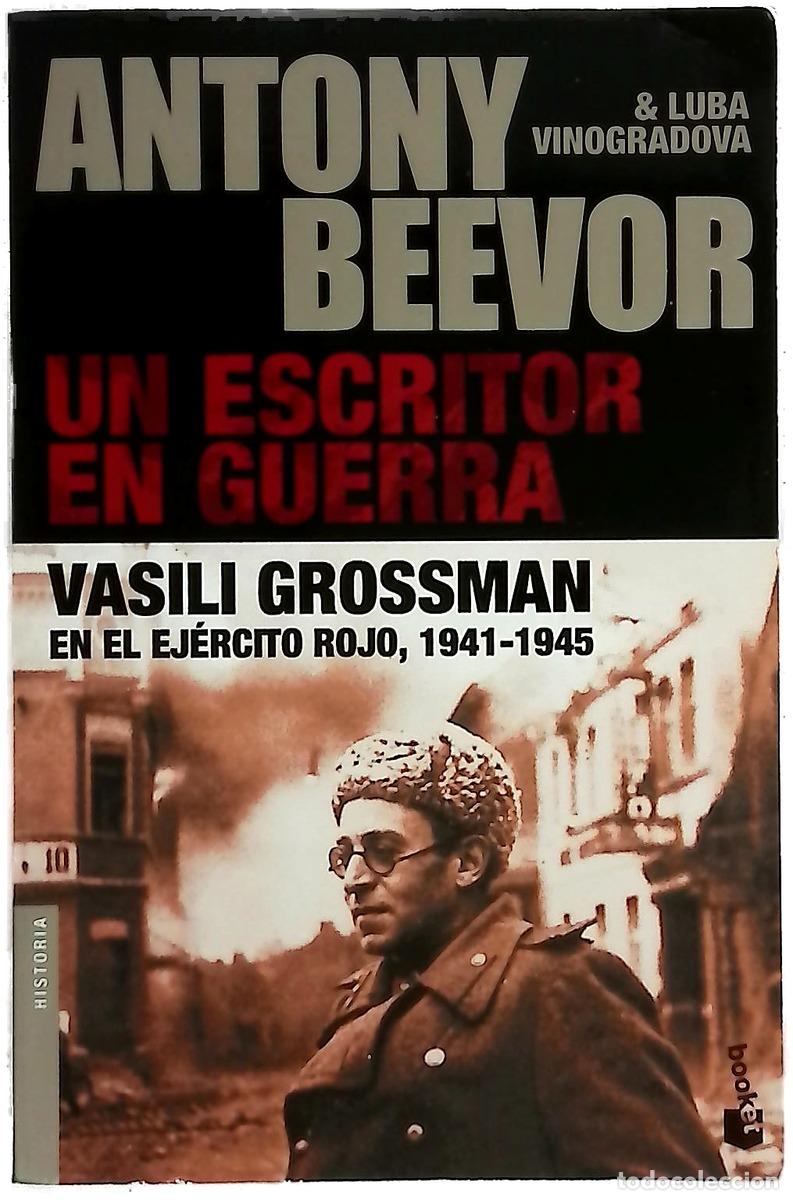 Libros: Un escritor en guerra : Vasili Grossman en el Ej&eacute;rcito Rojo, 1941-1945