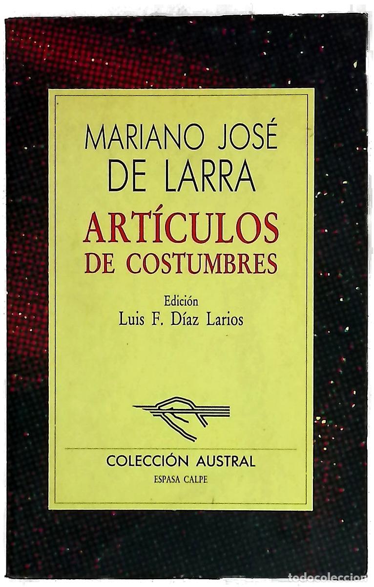 Libros: Art&iacute;culos de costumbres - Larra, Mariano Jos&eacute; de; D&iacute;az Larios, Luis F