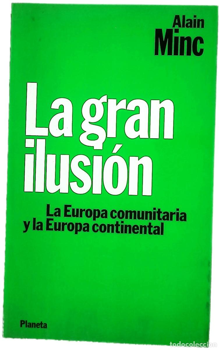 Libros: La gran ilusi&oacute;n la Europa comunitaria y la Europa continental