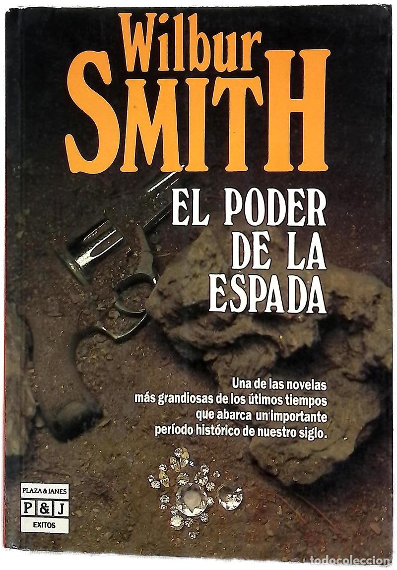 Libros: El poder de la espada - Smith, Wilbur; Zilli, Edith