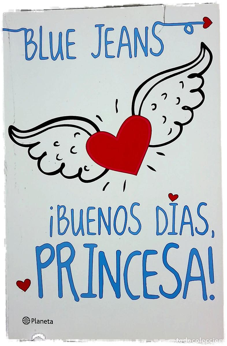 Libros: &iexcl;Buenos d&iacute;as, princesa! - Blue Jeans