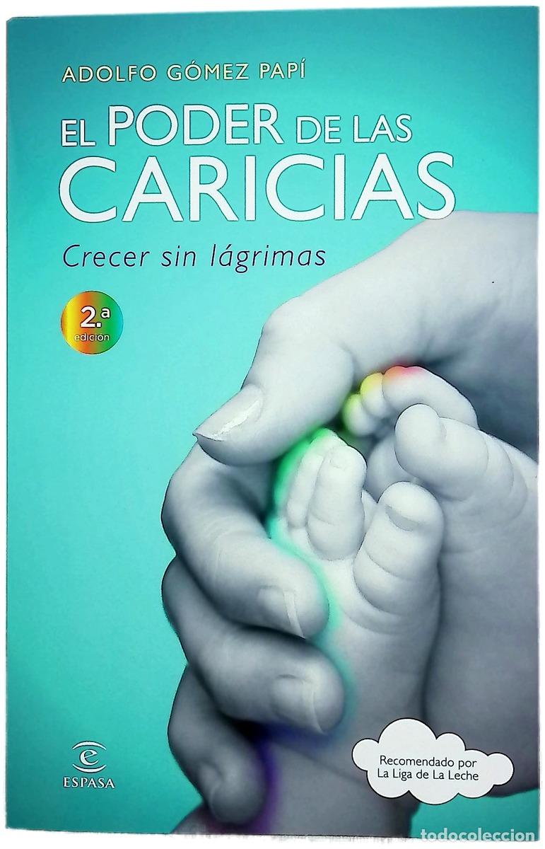 Libros: El poder de las caricias - G&oacute;mez Pap&iacute;, Adolfo