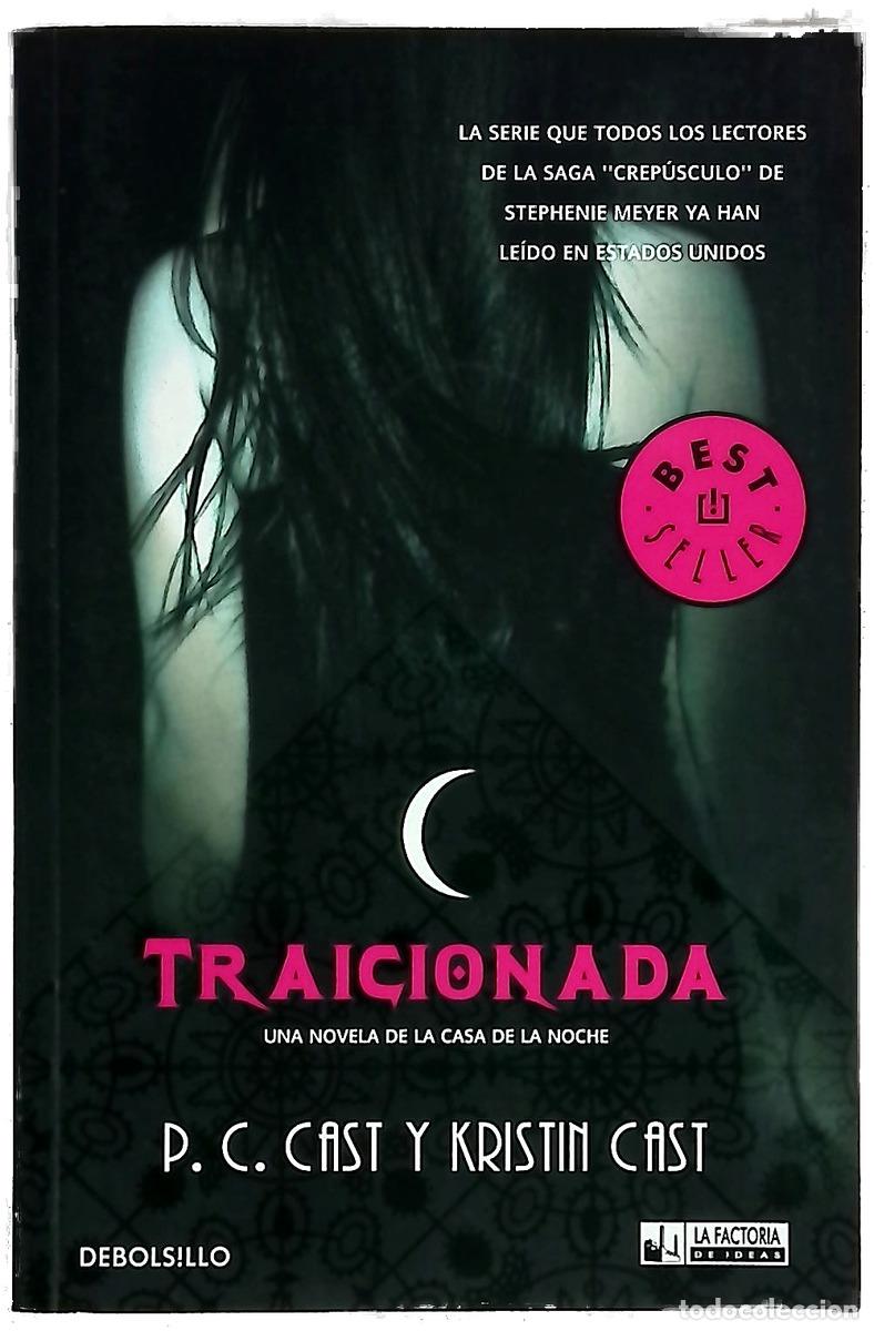 Libros: Traicionada - Cast, P. C; Cast, Kristin; Blanco Gonz&aacute;lez, Isabel