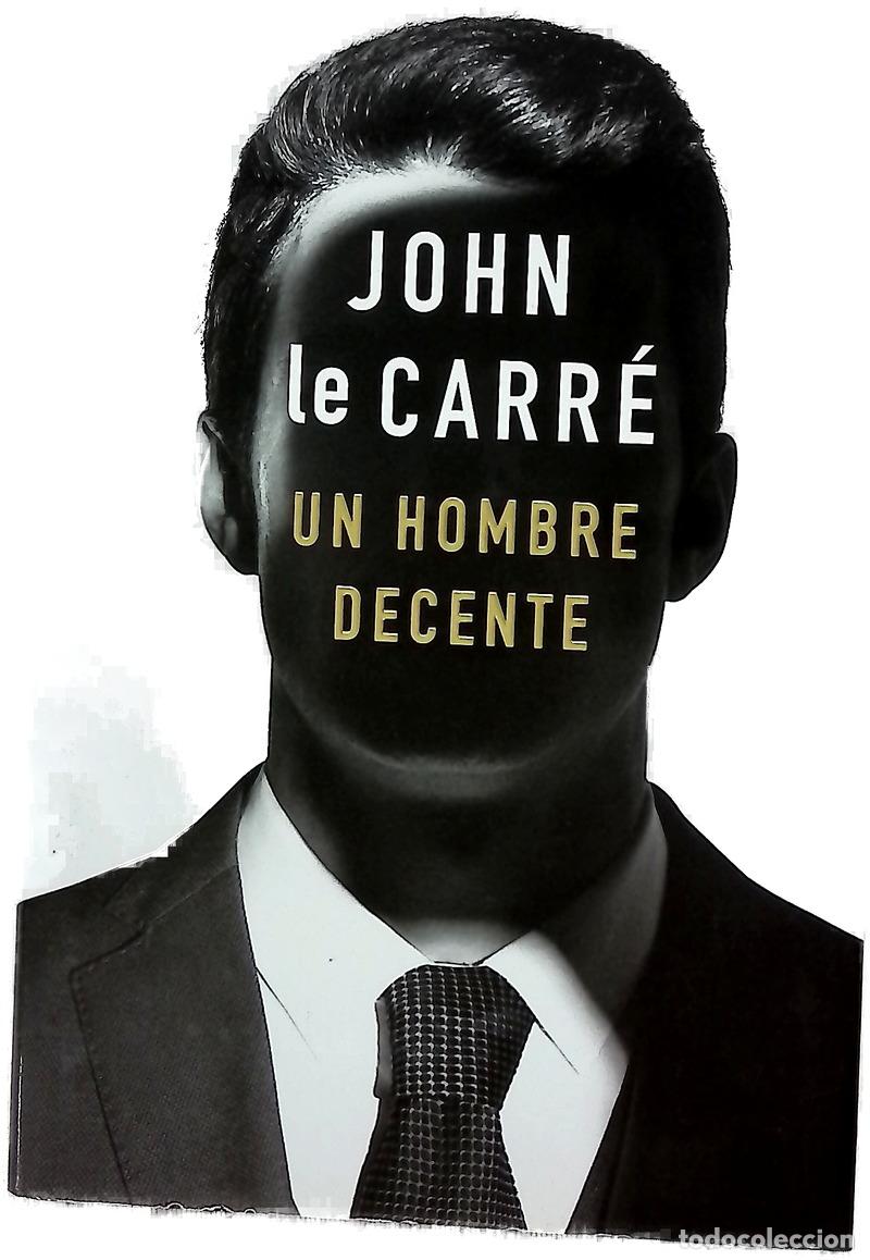 Livros em segunda m&atilde;o: Un hombre decente - Le Carr&eacute;, John; G&oacute;mez Ib&aacute;&ntilde;ez, Benito