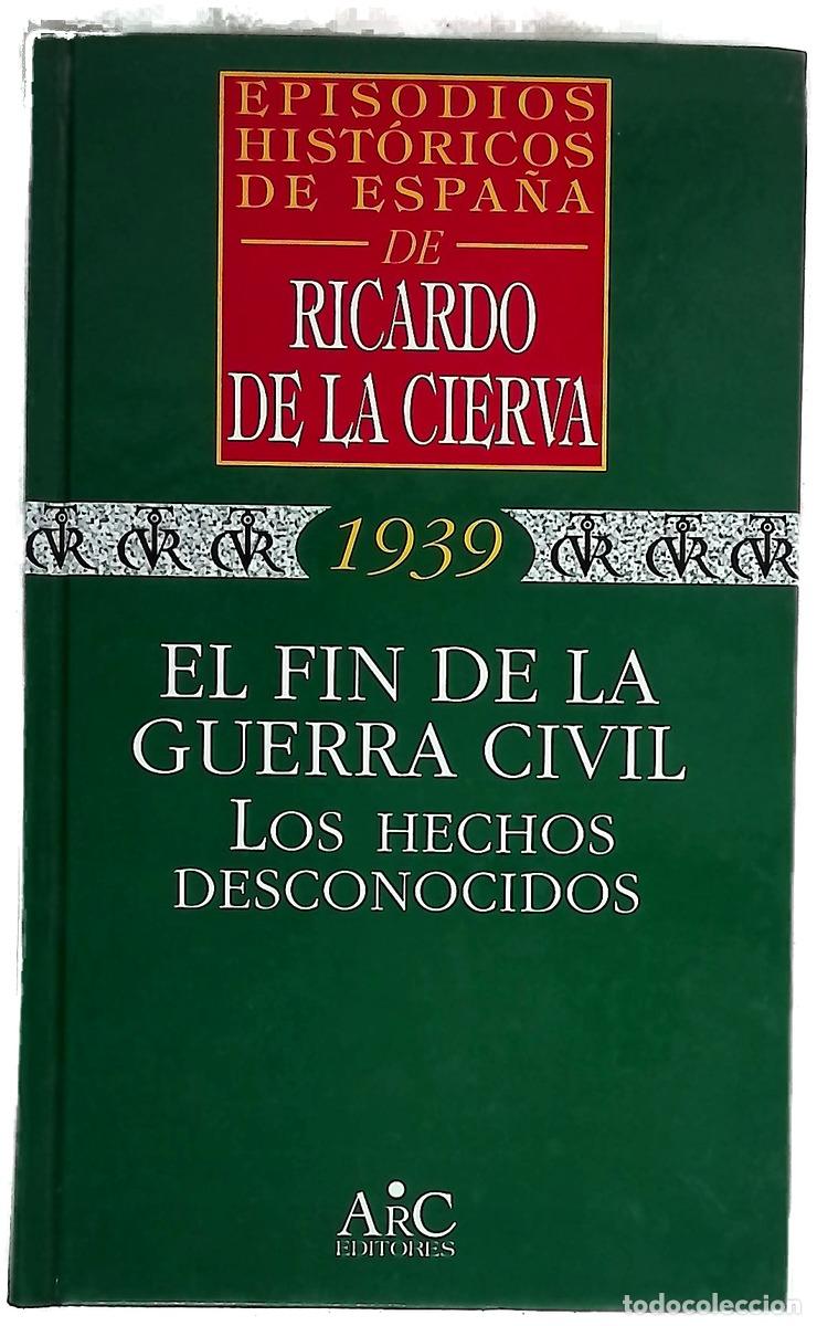 books: Fin de la guerra civil los hechos desconocidos