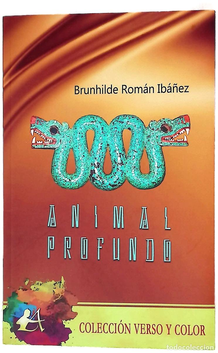 books: Animal profundo - Rom&aacute;n Iba&ntilde;ez, Brunhilde