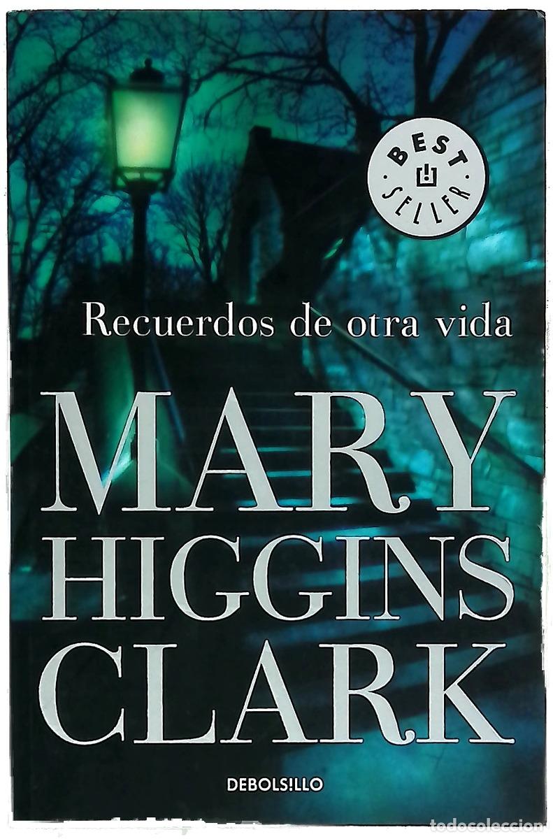 books: Recuerdos de otra vida - Clark, Mary Higgins; G&oacute;mez Calvo, Ignacio