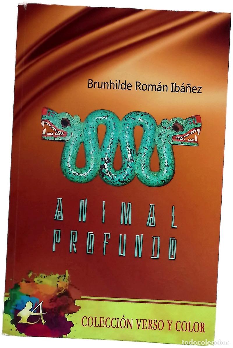 books: Animal profundo - Rom&aacute;n Iba&ntilde;ez, Brunhilde