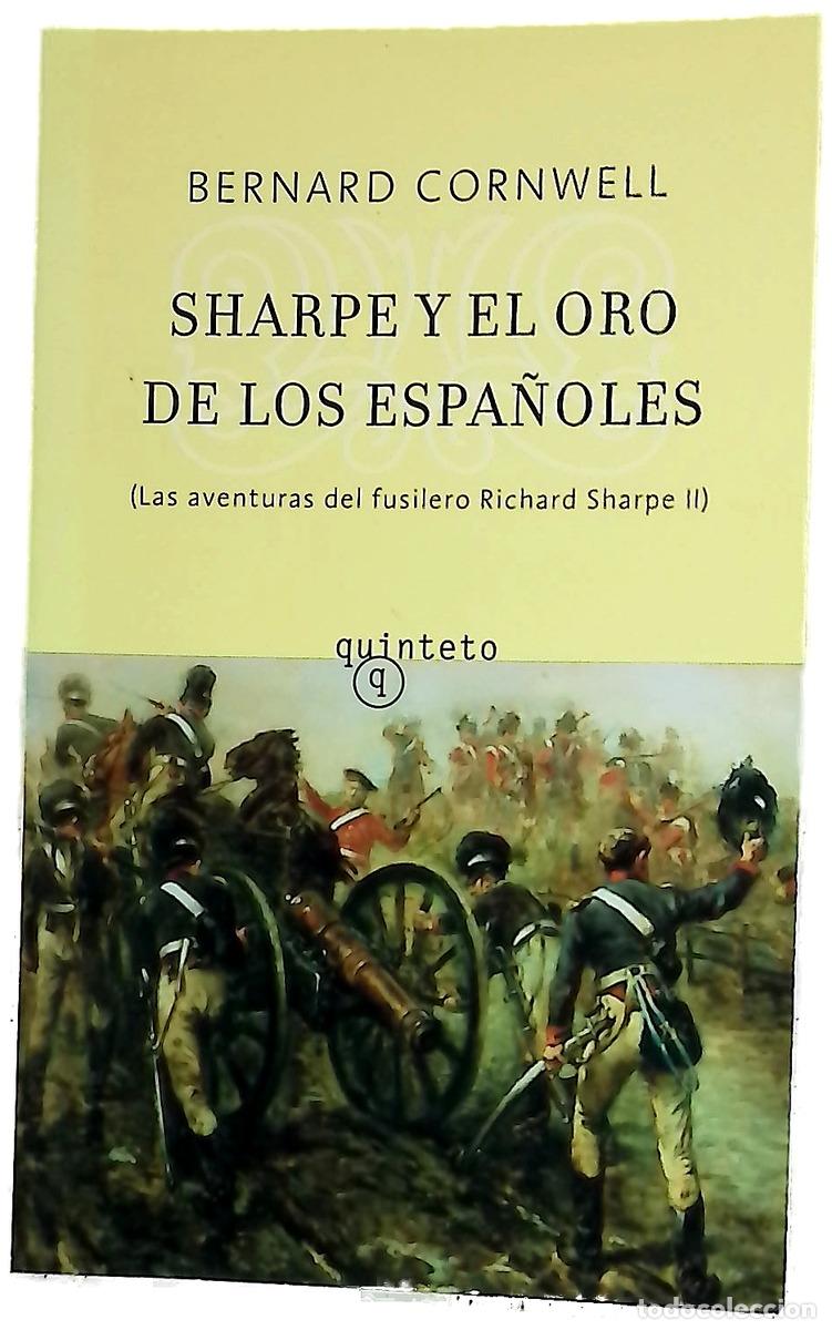 books: Sharpe y el oro de los espa&ntilde;oles Richard Sharpe y la destrucci&oacute;n de Almeida, agosto de 1810
