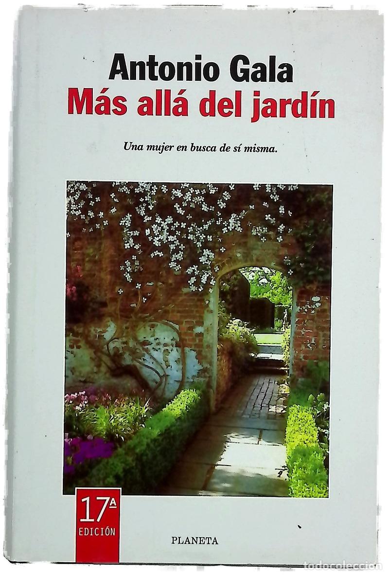 Libri di seconda mano: M&aacute;s all&aacute; del jard&iacute;n - Gala, Antonio