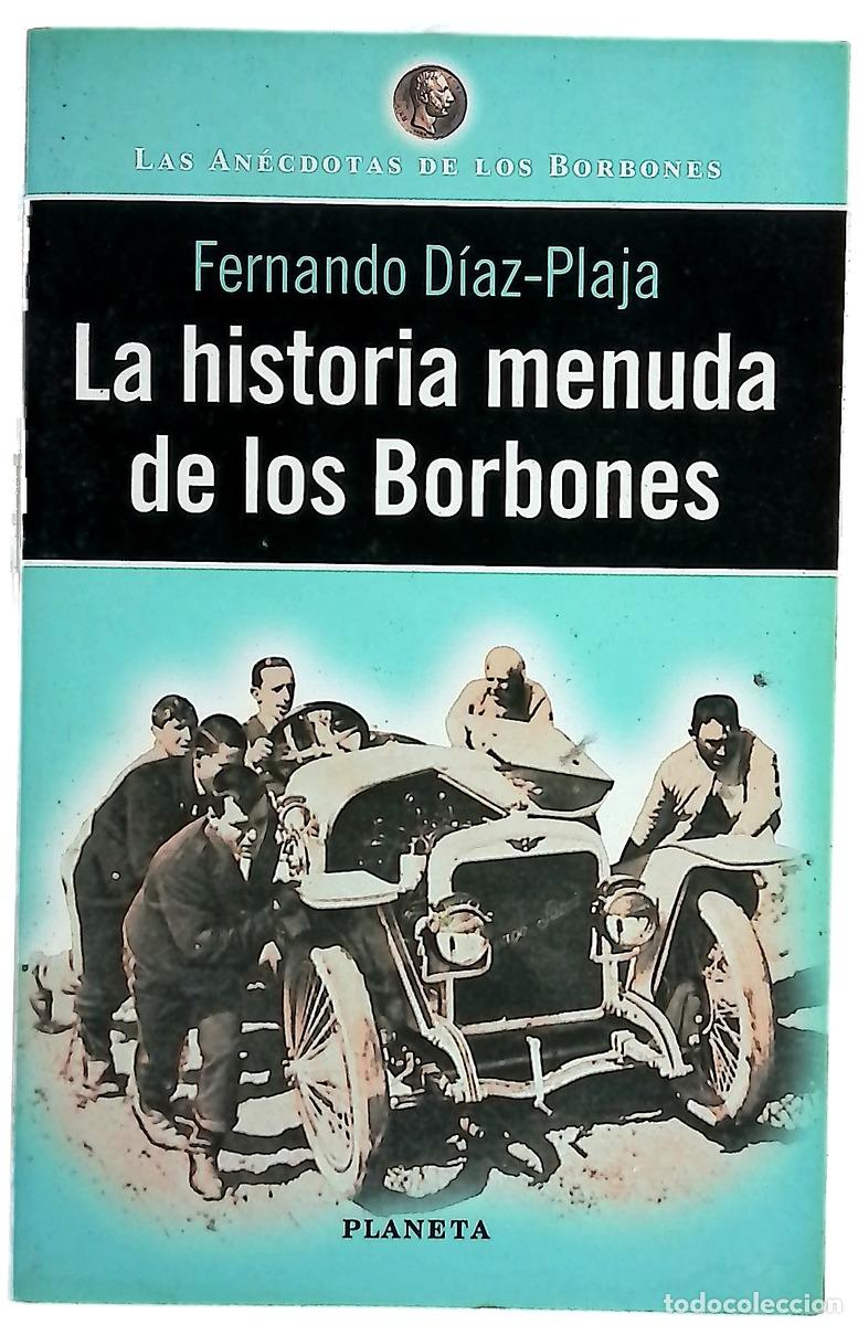Libri di seconda mano: La historia menuda de los Borbones