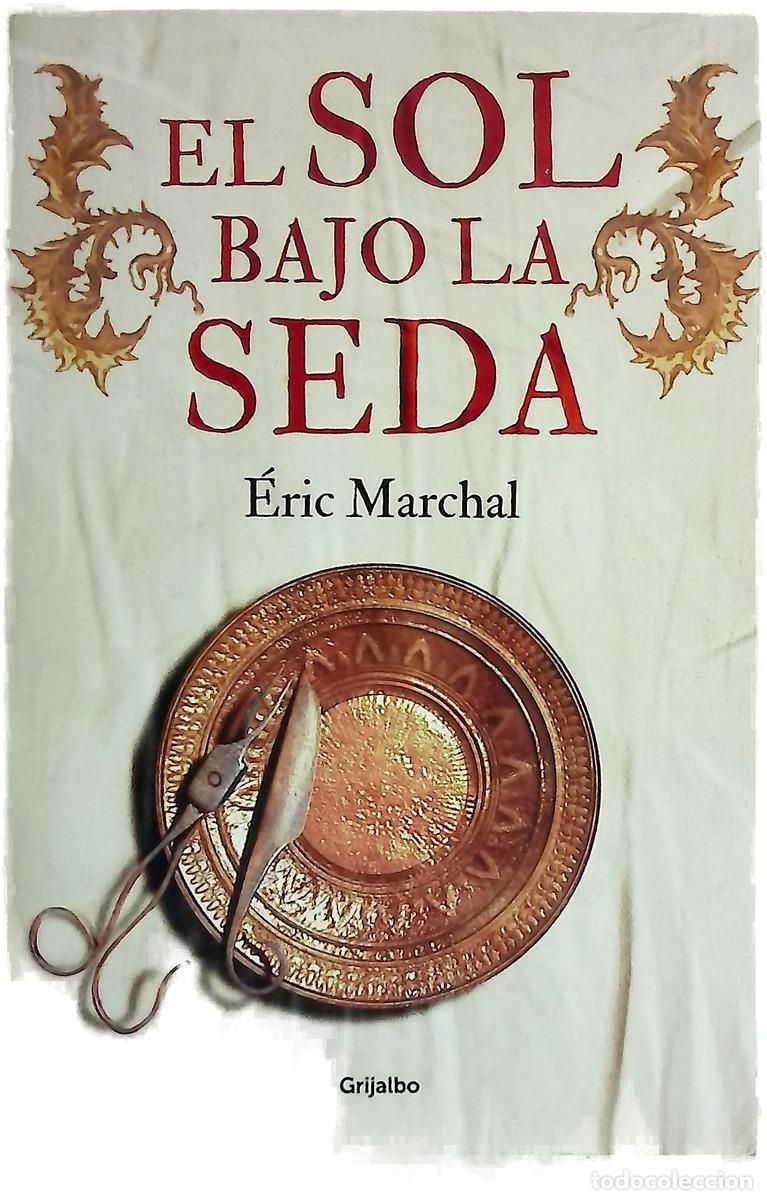 Libri di seconda mano: El sol bajo la seda - Marchal, &Eacute;ric; Riambau, Joan