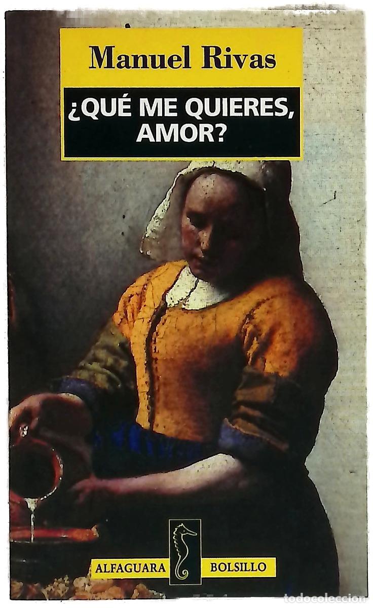 B&uuml;cher: &iquest;Qu&eacute; me quieres, amor? - Rivas, Manuel
