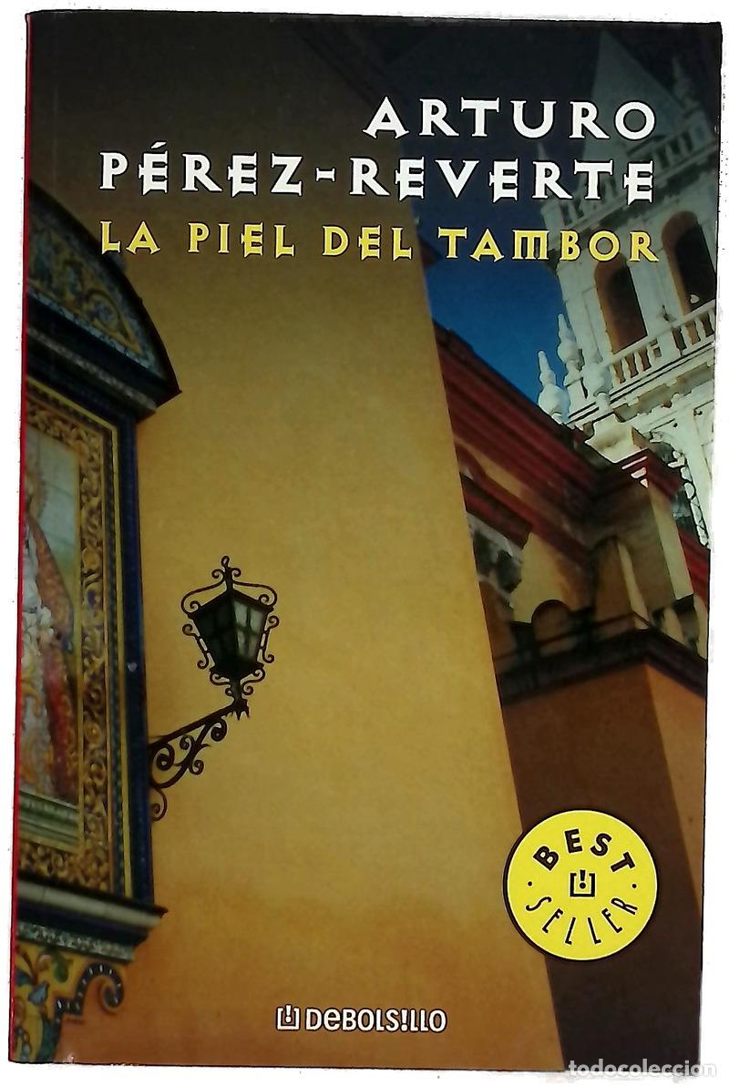 B&uuml;cher: La piel del tambor - P&eacute;rez-Reverte, Arturo
