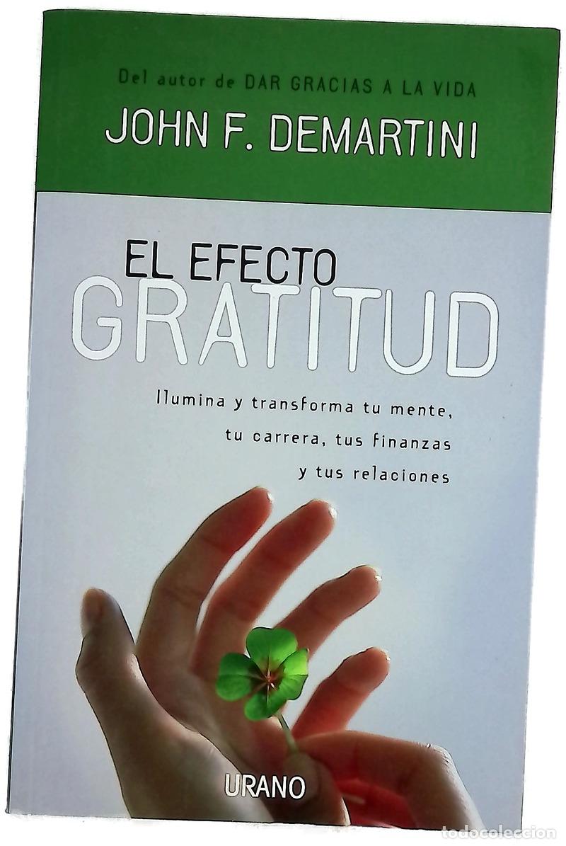 B&uuml;cher: El efecto gratitud ilumina y transforma tu mente, tu carrera, tus finanzas y tus relaciones