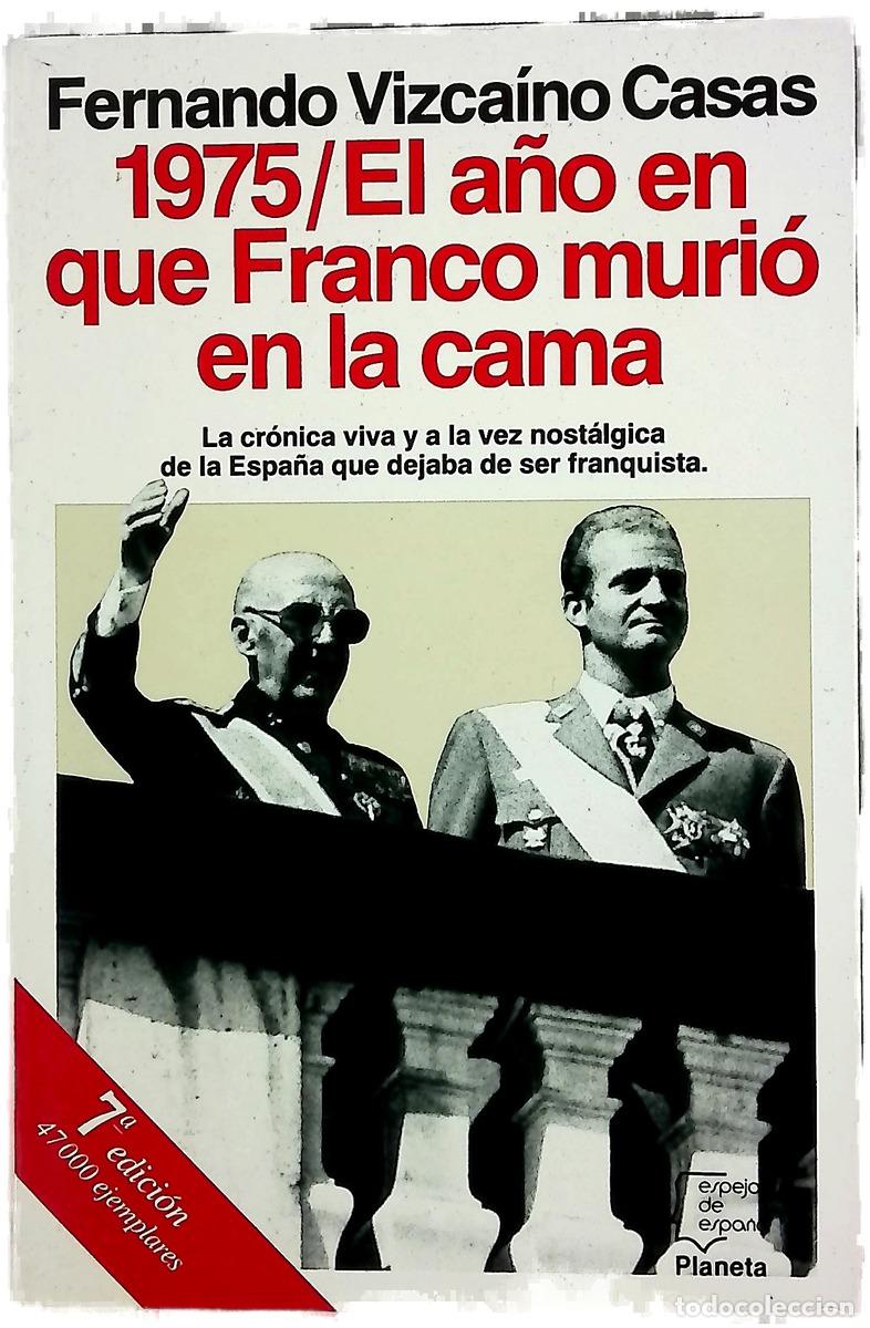 books: 1975, el a&ntilde;o en que Franco muri&oacute; en la cama