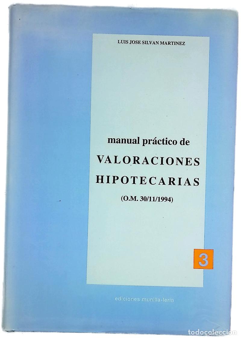 books: Manual pr&aacute;ctico de valoraciones hipotecarias (O.M. 30/11/1994)