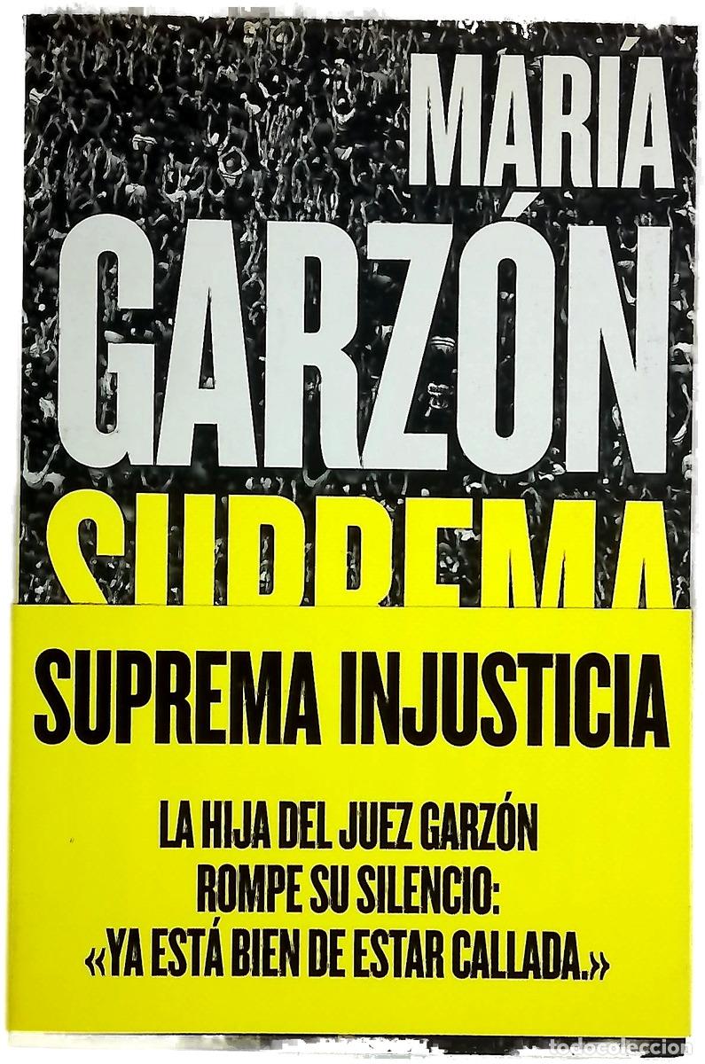 books: Suprema injusticia : toda la verdad sobre el final del juez Garz&oacute;n