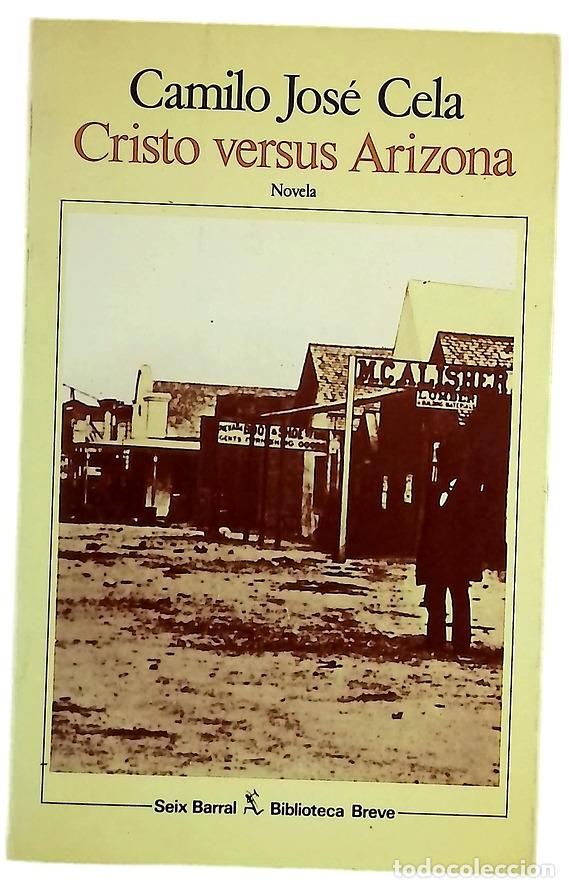 Libros: Cristo versus Arizona - Cela, Camilo Jos&eacute;
