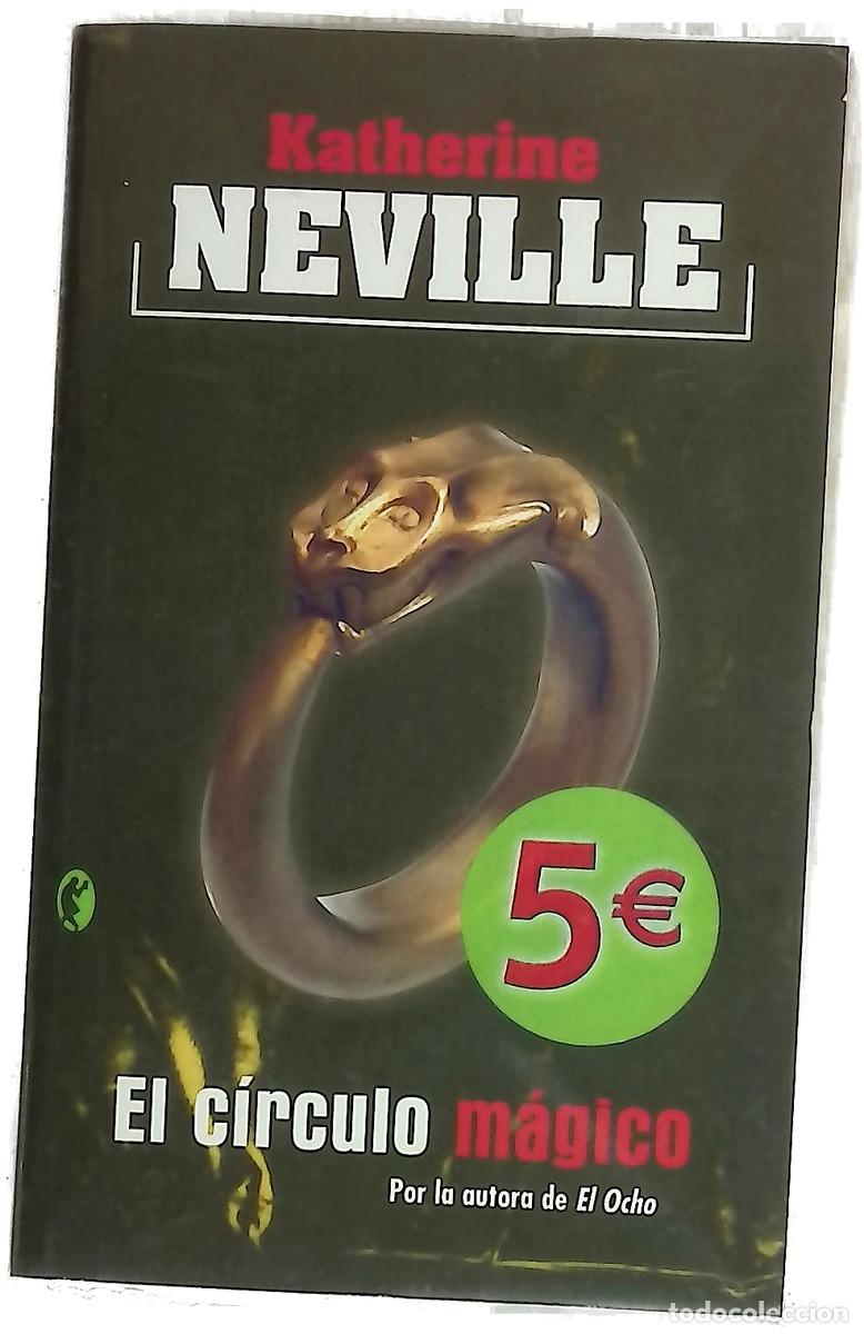 Libri di seconda mano: El c&iacute;rculo m&aacute;gico - Neville, Katherine