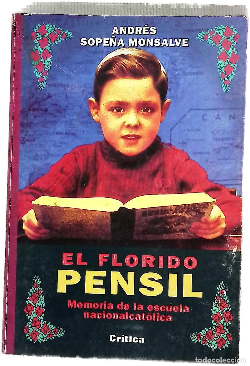 Libri di seconda mano: El florido pensil memoria de la escuela nacionalcat&oacute;lica