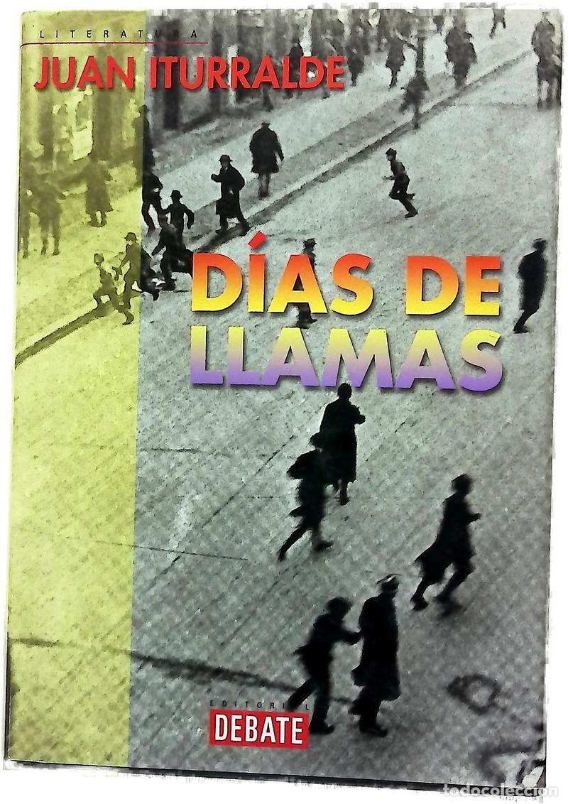 Libri di seconda mano: D&iacute;as de llamas - Iturralde, Juan