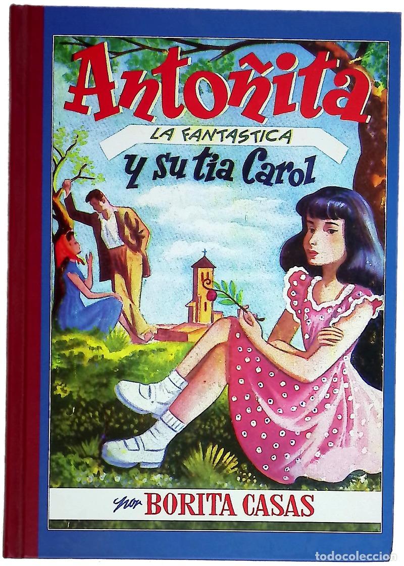 Libri di seconda mano: Anto&ntilde;ita la fant&aacute;stica y su t&iacute;a Carol