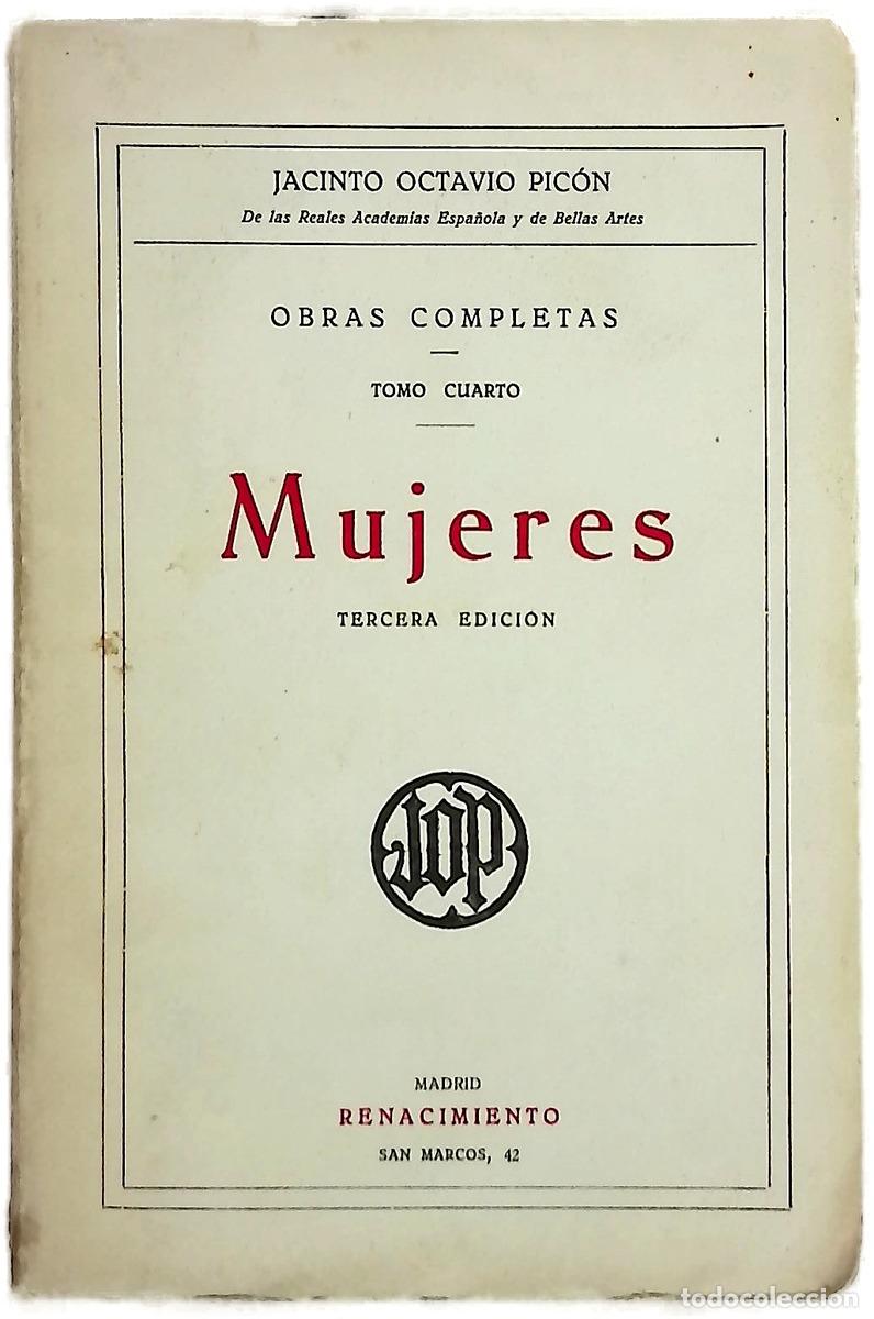 Libri di seconda mano: Mujeres - Pic&oacute;n, Jacinto Octavio