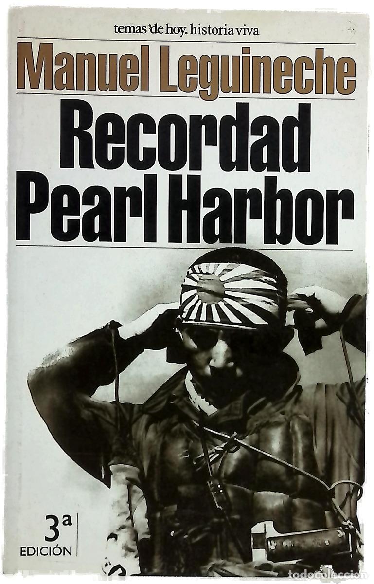 Libri di seconda mano: Recordad Pearl Harbor - Leguineche, Manuel
