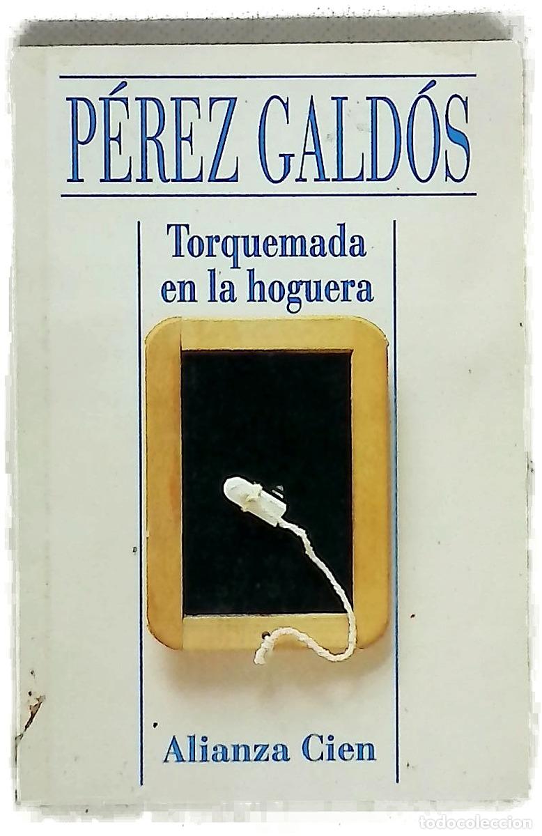 Libros: Torquemada en la hoguera - P&eacute;rez Gald&oacute;s, Benito - Foto 1