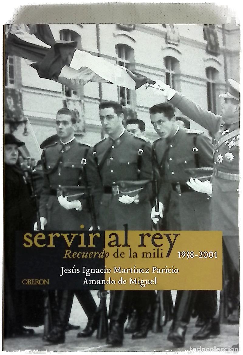 books: Servir al rey recuerdo de la mili, 1938-2001