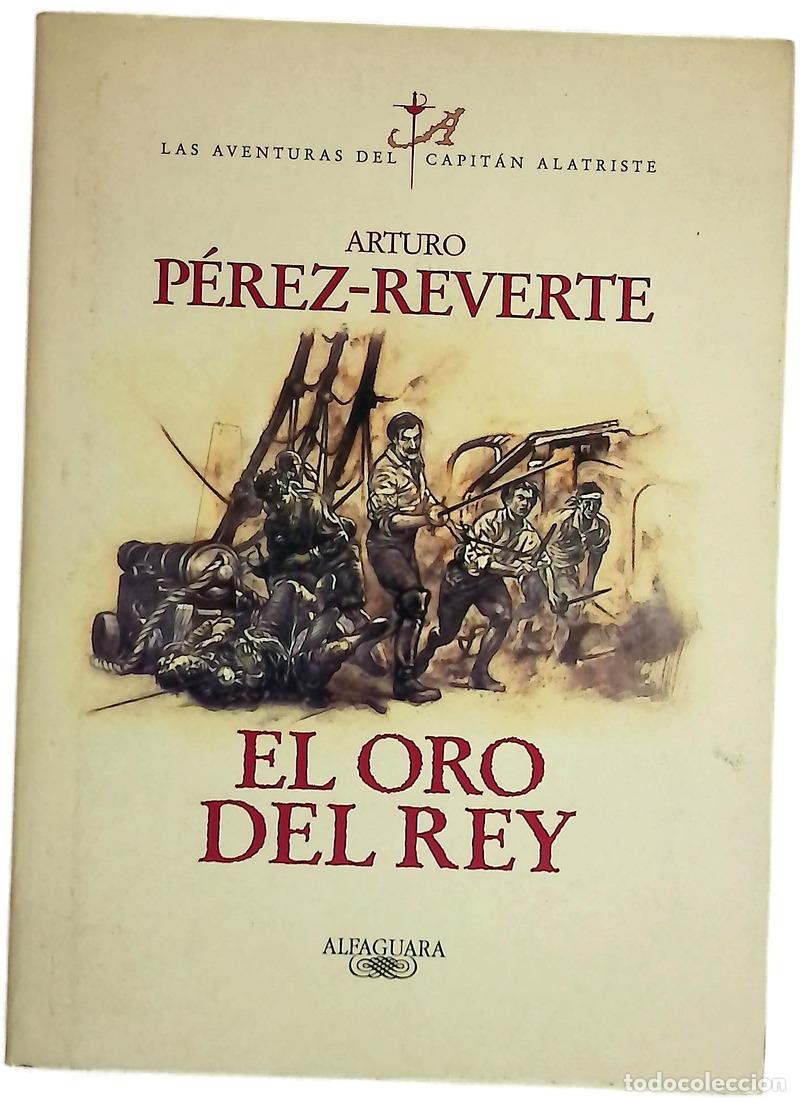 Livros em segunda m&atilde;o: El oro del rey - P&eacute;rez-Reverte, Arturo
