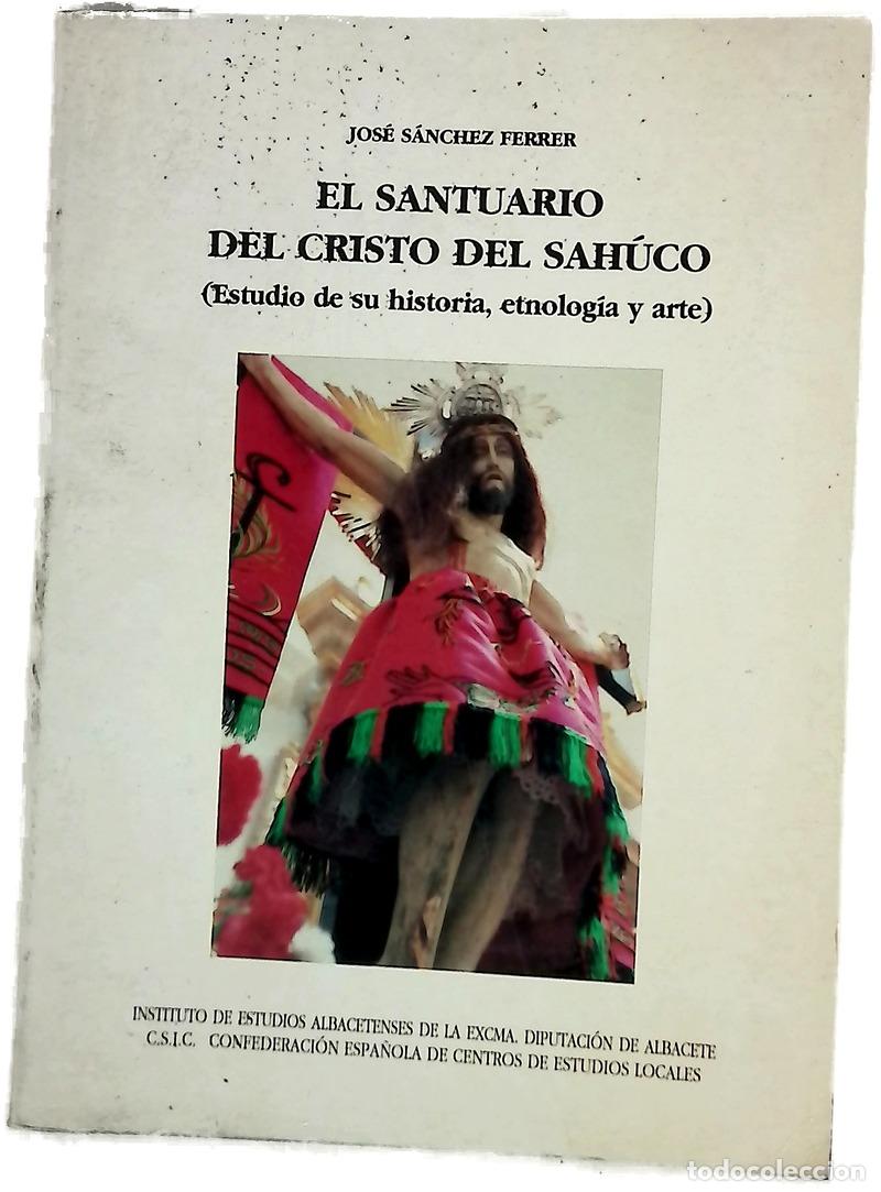 Livros em segunda m&atilde;o: El santuario del Cristo del Sah&uacute;co (estudio de su historia, etnolog&iacute;a y arte)