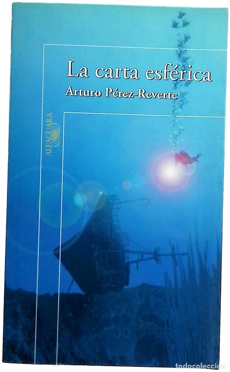 Livres: La carta esf&eacute;rica - P&eacute;rez-Reverte, Arturo