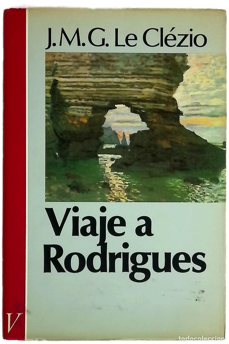 Livres: Viaje a Rodrigues - Le Cl&eacute;zio, Jean-Marie Gustave; Serrat Crespo, Manuel